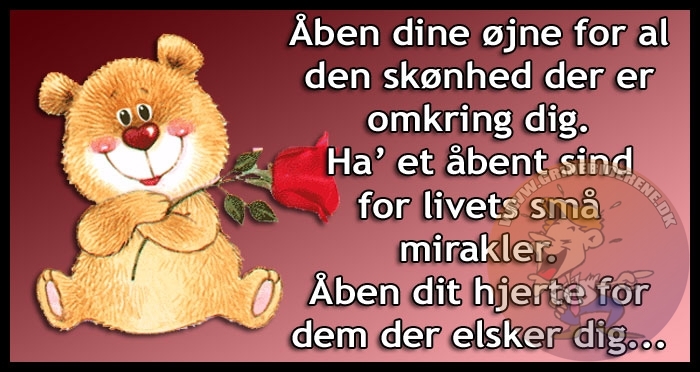 Åben dine øjne for al den skønhed der er omkring dig