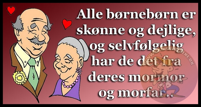 Alle børnebørn er skønne