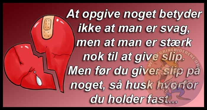 At opgive noget betyder ikke at man er svag