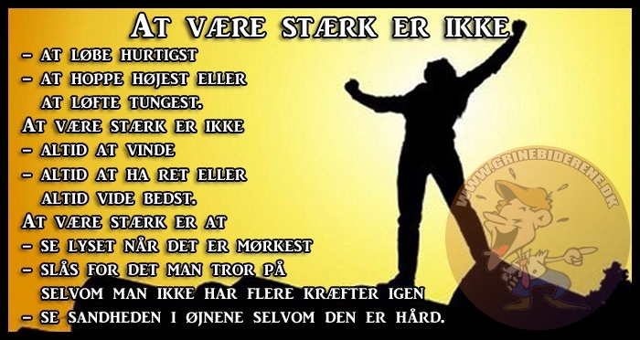 At være stærk er ikke