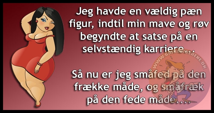 Jeg havde en vældig pæn figur